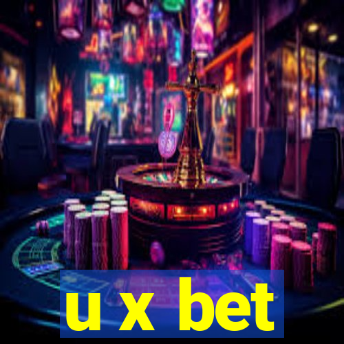 u x bet